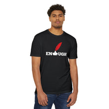 ENOUGH T-Shirt