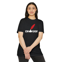 ENOUGH T-Shirt