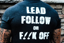 Lead, Follow Shirt